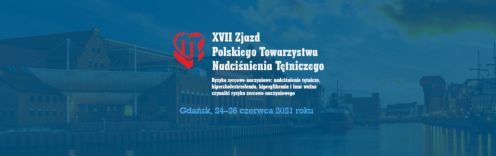 XVII Zjazd Polskiego Towarzystwa Nadciśnienia Tętniczego